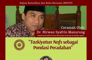 Kajian Ramadhan dan Buka Bersama INSISTS 1440 H