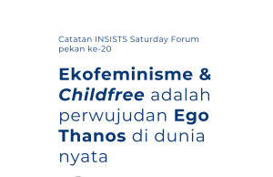 Ekofeminisme dan Childfree adalah perwujudan Ego Thanos di dunia nyata