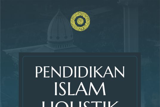 Pendidikan Islam Holistik: Ciri Khas Sistem Pendidikan Pondok Modern